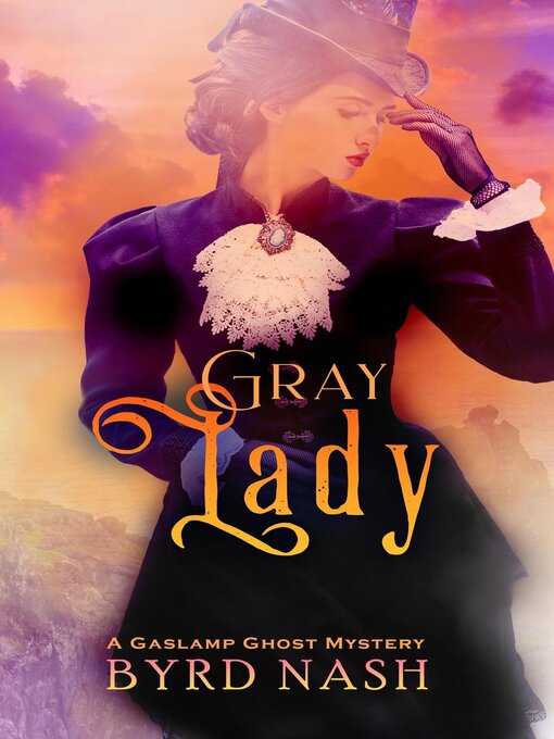 Title details for Gray Lady by Byrd Nash - Available